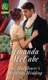 Amanda McCabe - The Wallflower's Mistletoe Wedding.