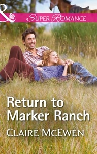 Claire McEwen - Return To Marker Ranch.