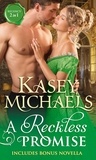 Kasey Michaels - A Reckless Promise.