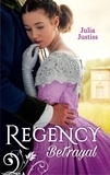 Julia Justiss - Regency Betrayal - The Rake to Ruin Her / The Rake to Redeem Her.