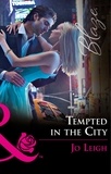 Jo Leigh - Tempted In The City.