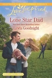 Linda Goodnight - Lone Star Dad.