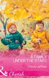 Christy Jeffries - A Family Under The Stars.