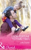Judy Duarte - From Fortune To Family Man.
