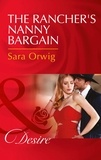 Sara Orwig - The Rancher's Nanny Bargain.