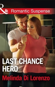 Melinda Di Lorenzo - Last Chance Hero.
