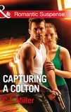 C.J. Miller - Capturing A Colton.
