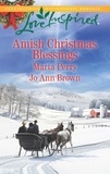 Marta Perry et Jo Ann Brown - Amish Christmas Blessings - The Midwife's Christmas Surprise / A Christmas to Remember (Amish Hearts).