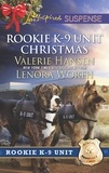 Valerie Hansen et Lenora Worth - Rookie K-9 Unit Christmas - Surviving Christmas (Rookie K-9 Unit) / Holiday High Alert (Rookie K-9 Unit).