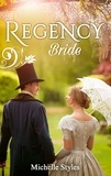 Michelle Styles - Regency Bride - Hattie Wilkinson Meets Her Match / An Ideal Husband?.