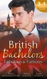 Nina Harrington et Nikki Logan - British Bachelors: Fabulous and Famous - The Secret Ingredient / How to Get Over Your Ex / Behind the Film Star's Smile.