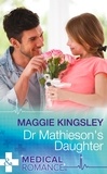 Maggie Kingsley - Dr Mathieson's Daughter.