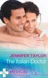 Jennifer Taylor - The Italian Doctor.