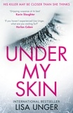Lisa Unger - Under My Skin.