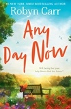 Robyn Carr - Any Day Now.