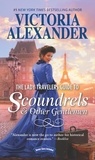 Victoria Alexander - The Lady Travelers Guide To Scoundrels And Other Gentlemen.