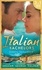Lynne Graham et Catherine George - Italian Bachelors: Steamy Seductions.