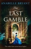 Anabelle Bryant - The Last Gamble.