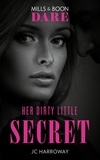 JC Harroway - Her Dirty Little Secret.