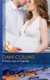 Dani Collins - Prince's Son Of Scandal.