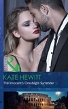 Kate Hewitt - The Innocent's One-Night Surrender.