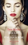 Tara Pammi - Bought With The Italian's Ring.