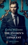 Cathy Williams - The Tycoon's Ultimate Conquest.