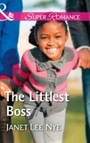 Janet Lee Nye - The Littlest Boss.