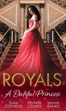Susan Stephens et Michelle Celmer - Royals: A Dutiful Princess - His Forbidden Diamond / Expectant Princess, Unexpected Affair / Royal Holiday Baby.