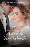 Annie Burrows - The Marquess Tames His Bride.