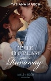 Tatiana March - The Outlaw And The Runaway.