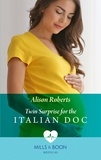 Alison Roberts - Twin Surprise For The Italian Doc.