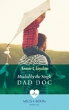 Annie Claydon - Healed By The Single Dad Doc.