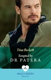Tina Beckett - Tempted By Dr Patera.