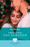 Sue MacKay - Surprise Twins For The Surgeon.
