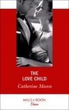 Catherine Mann - The Love Child.
