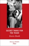 Karen Booth - Secret Twins For The Texan.