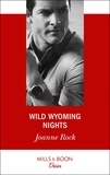 Joanne Rock - Wild Wyoming Nights.