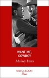 Maisey Yates - Want Me, Cowboy.