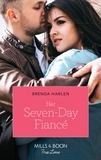 Brenda Harlen - Her Seven-Day Fiancé.