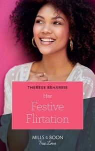Therese Beharrie - Her Festive Flirtation.