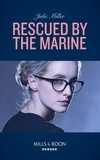 Julie Miller - Rescued By The Marine.