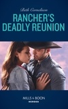 Beth Cornelison - Rancher's Deadly Reunion.