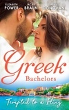Elizabeth Power et Jackie Braun - Greek Bachelors: Tempted To A Fling - A Greek Escape / Greek for Beginners / My Sexy Greek Summer.