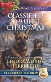 Lenora Worth et Terri Reed - Classified K-9 Unit Christmas - A Killer Christmas (Classified K-9 Unit) / Yuletide Stalking (Classified K-9 Unit).