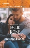 Emilie Rose - A Cop's Honor.