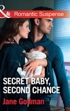 Jane Godman - Secret Baby, Second Chance.
