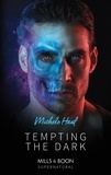 Michele Hauf - Tempting The Dark.