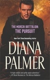 Diana Palmer - The Morcai Battalion: The Pursuit.