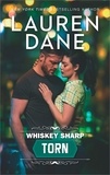 Lauren Dane - Whiskey Sharp: Torn.